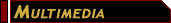 Multimedia